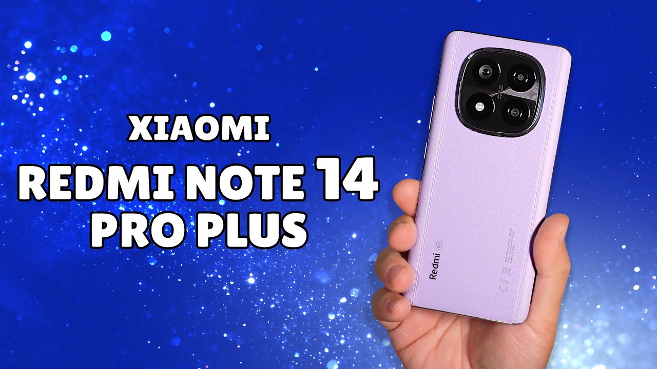 Xiaomi Redmi Note 14 Pro Plus - Test complet