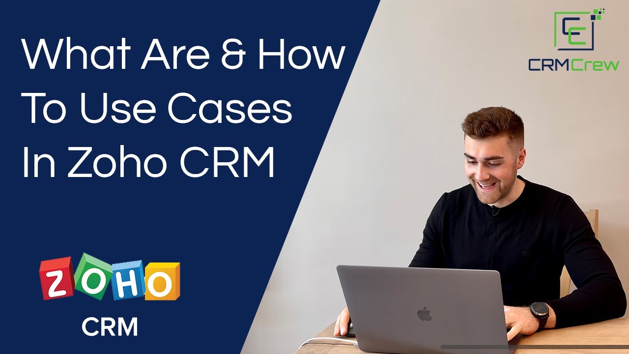 Что такое кейсы и как их использовать в Zoho CRM