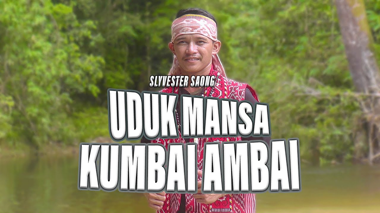 Uduk Mansa Kumbai Ambai - Slyvester Saong (Official Music Video)