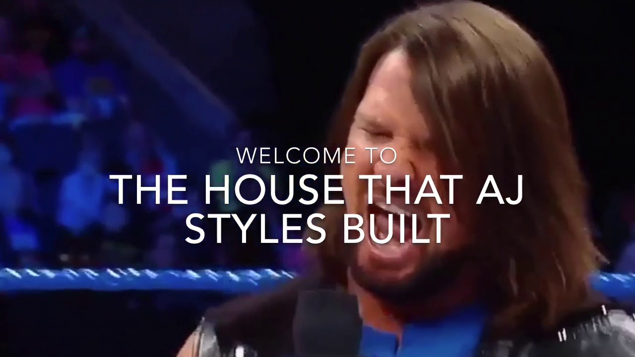 Welcome To The House That AJ STYLES Built