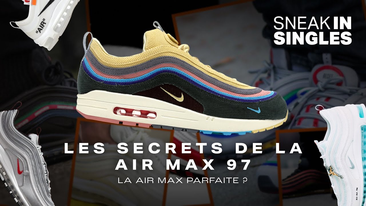 LA AIR MAX PARFAITE ? Les SECRETS de la AIR MAX 97