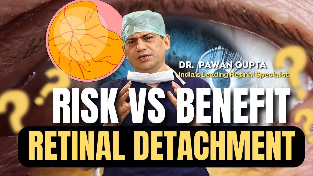 Should You Fear Retina Surgery?| Dr. Pawan Gupta, India’s Leading Retinal Specialist, explains
