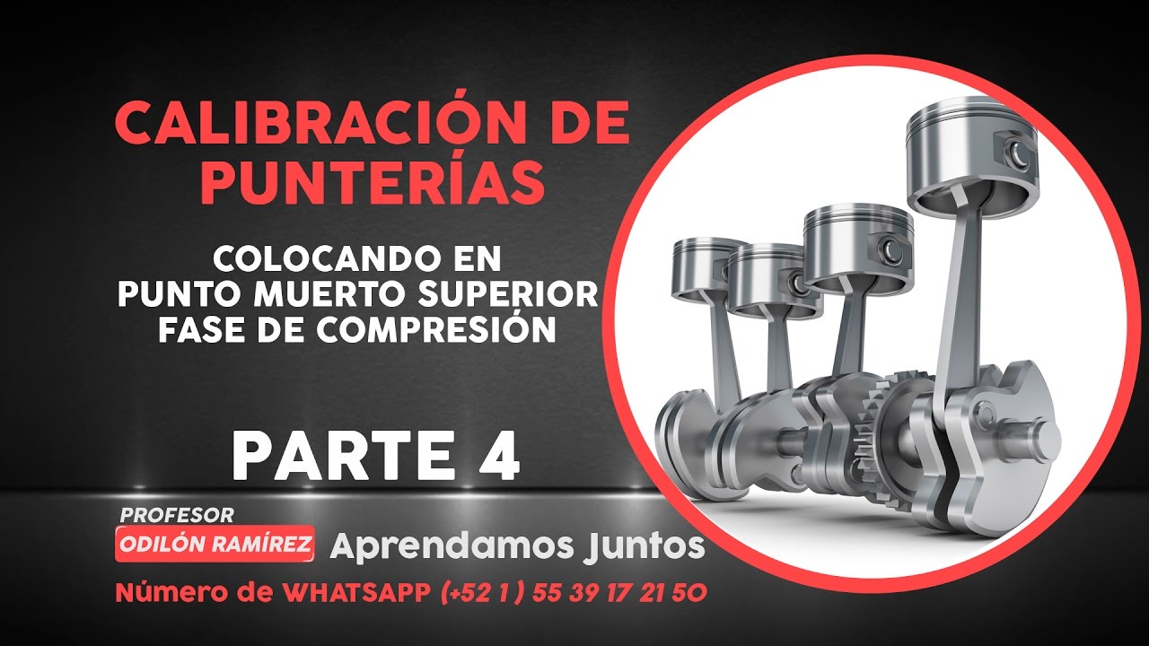 PMS Fase de Compresión / Calibración de Punterías