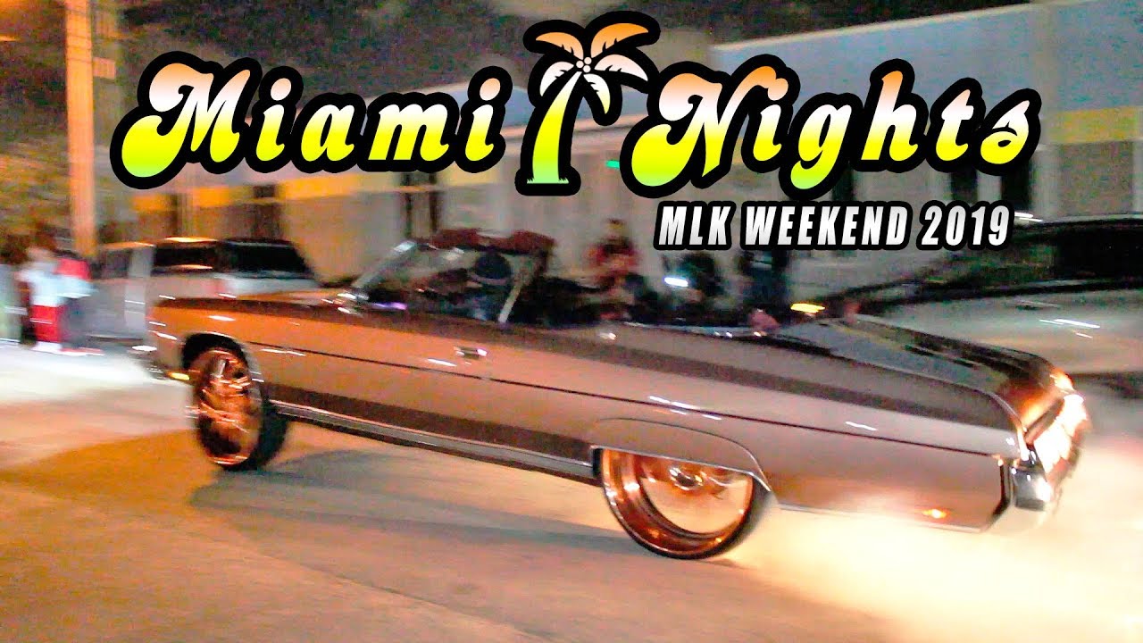 MIAMI NIGHTS 2019 : MLK WEEKEND ON MURFFS LANE - Big Rims & Burnouts