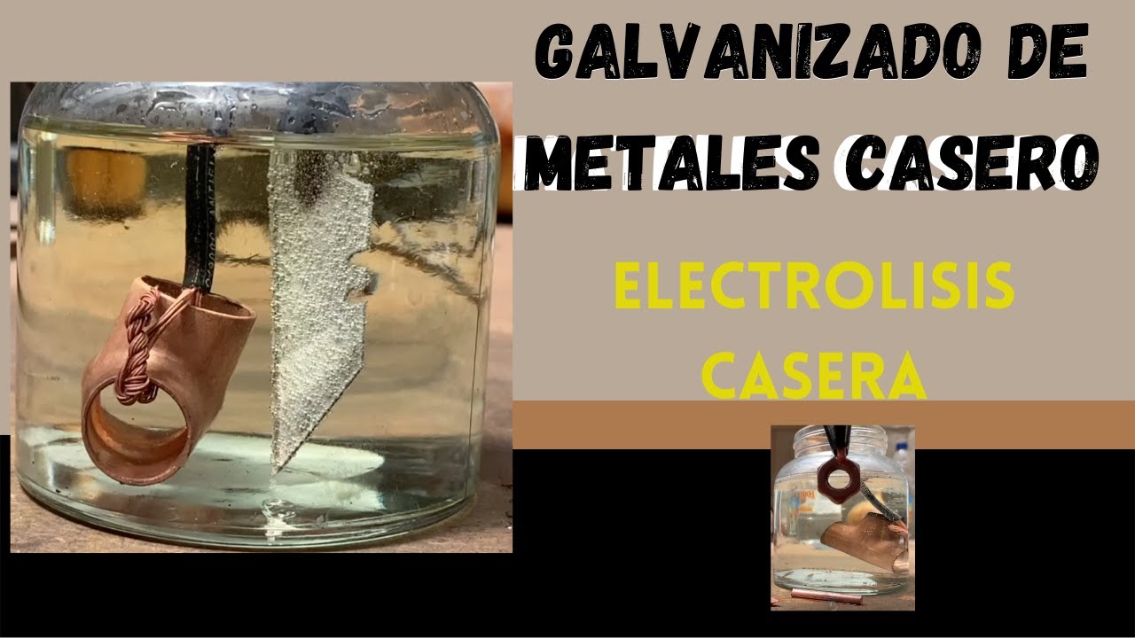 Galvanizado de metales casero (Electrólisis)