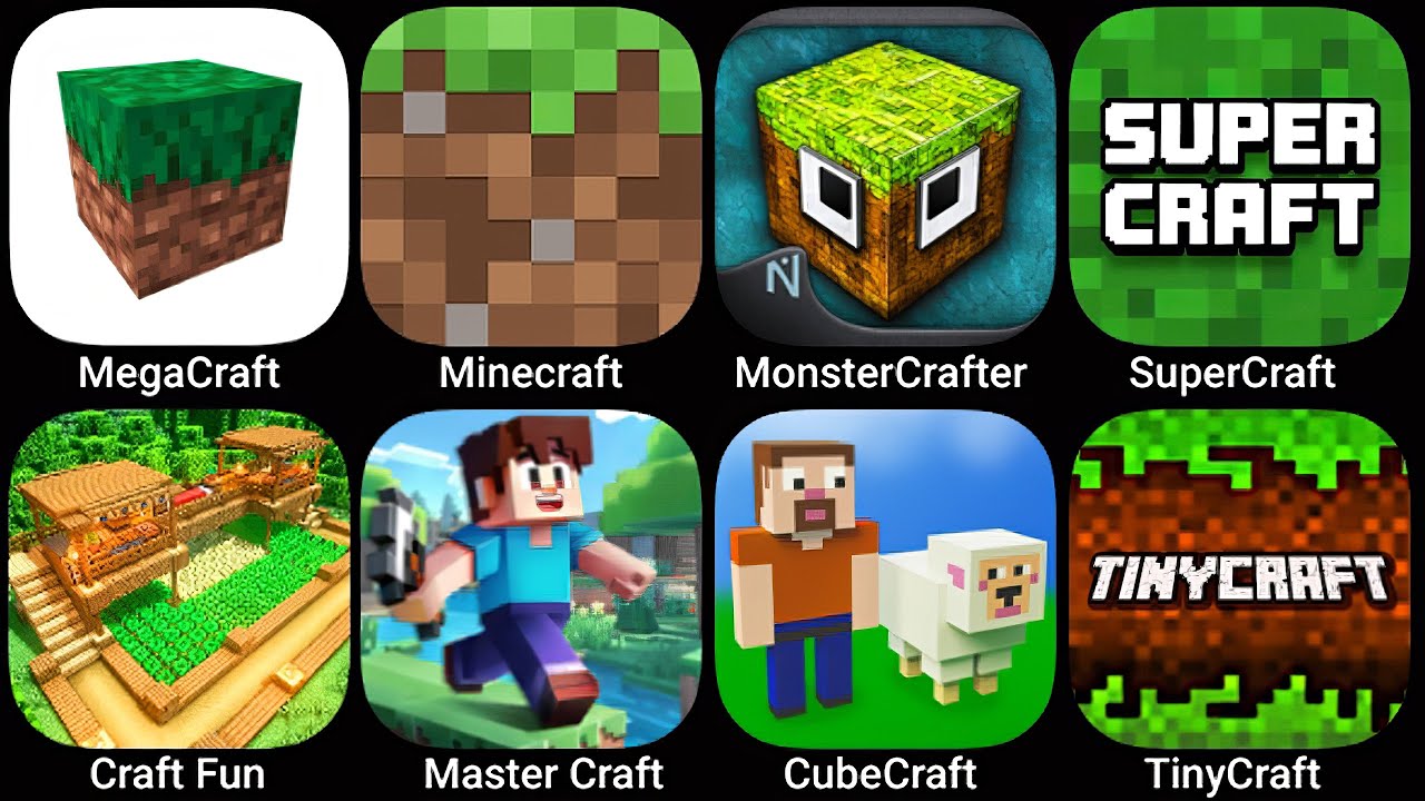 MegaCraft, Minecraft, MonsterCrafter, SuperCraft, Craft Fun, Master Craft, CubeCraft, TinyCraft