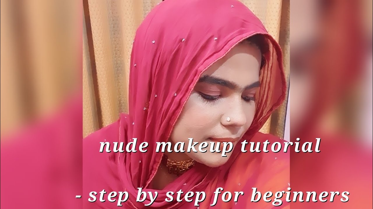 Nude Makeup Tutorial - Step by Step for Beginners / Nezbridalstudio&familysalon