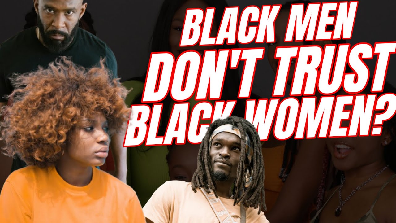 “Who Started the ‘Black Men Don’t Trust Black Women’ Narrative?” | OTSOG Saturday Live