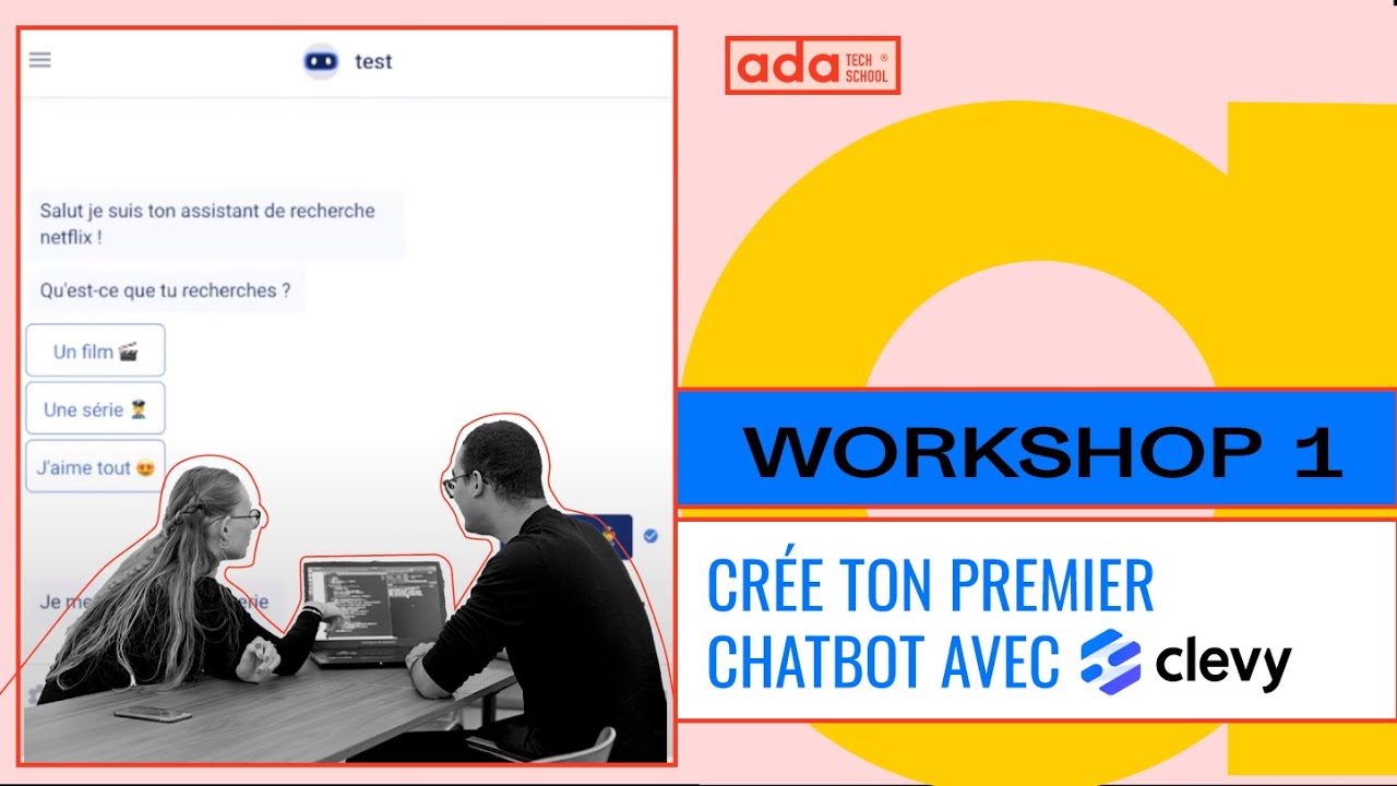 [WORKSHOP] Crée ton premier chatbot ! avec Clevy