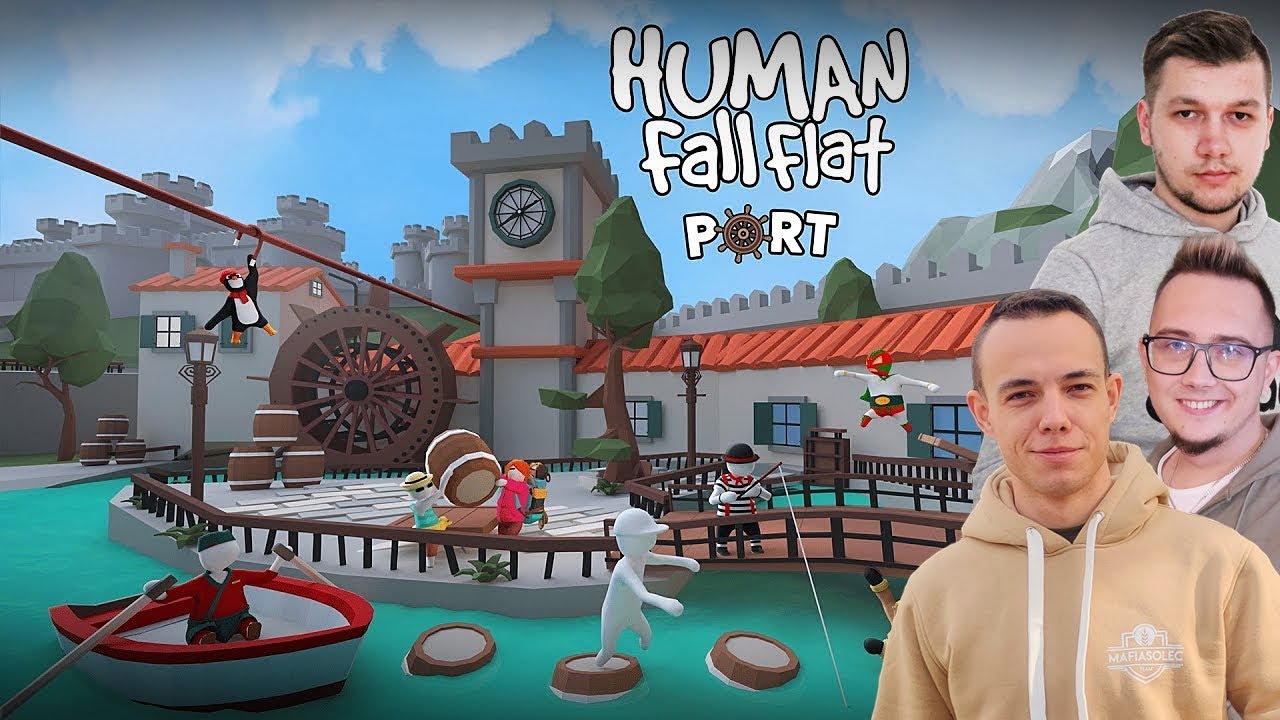 Powrót Wspaniałej Gry!😍Przejmujemy Port😂㋡ Human: Fall Flat #1 MafiaSolecTeam 😂