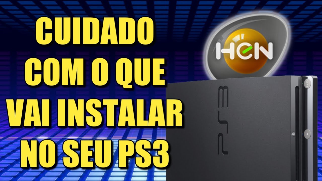 Se você usa o HEN no PS3 então CUIDADO com certos aplicativos