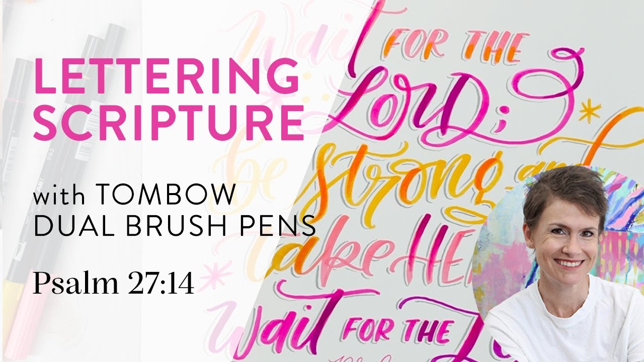 Lettering Scripture - Hand-Lettering Psalm 27:14 using Tombow Dual Brush Pens