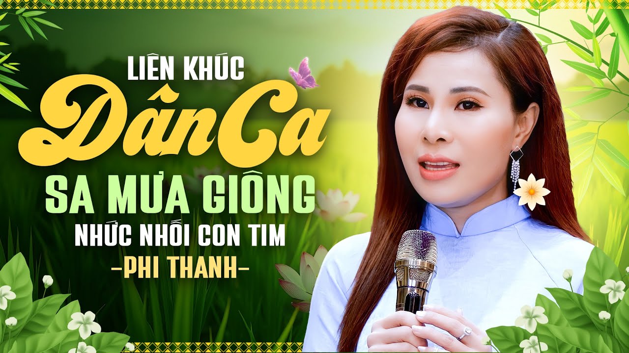 Liên Khúc Nhạc Dân Ca SA MƯA GIÔNG - Phi Thanh | Bài Hát Dân Ca Nghe Nhức Nhối Con Tim