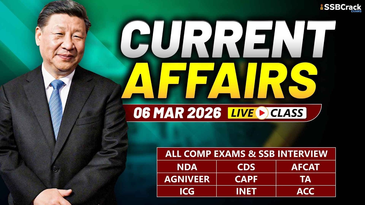 Daily Current Affairs 06 March 2026 | For NDA CDS AFCAT SSB Interview
