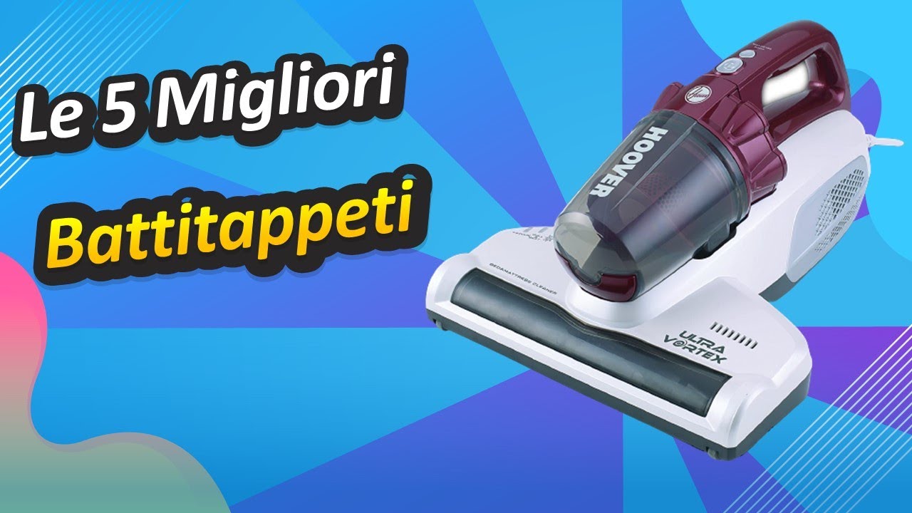 Le 5 Migliori Battitappeti