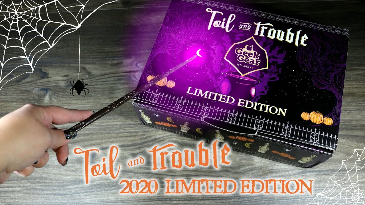 Toil and Trouble Geek Gear Limited Edition Box : Something Wicked This Way Comes! : October 2020