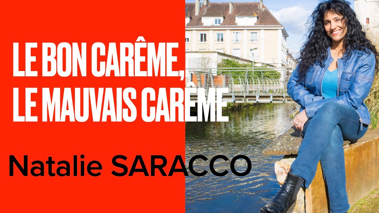 LE BON CARÊME, LE MAUVAIS CARÊME