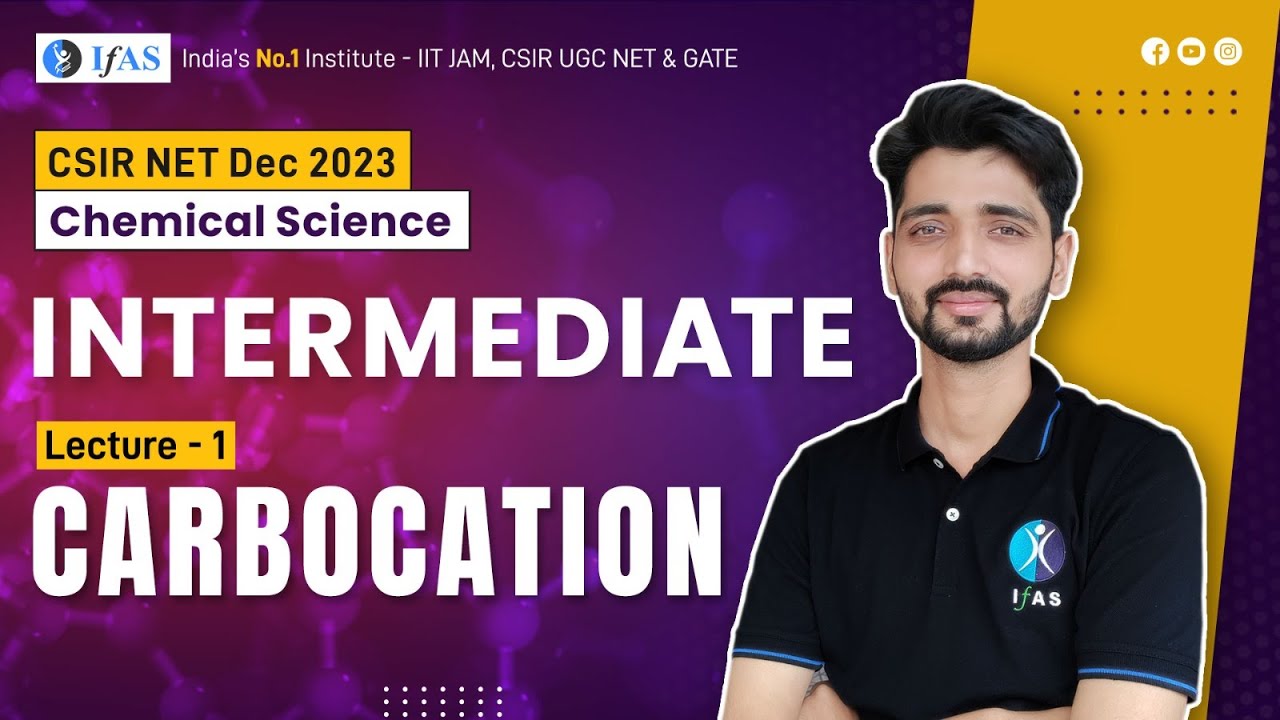 Carbocation Intermediate Reaction CSIR NET Chemistry | Lec 1