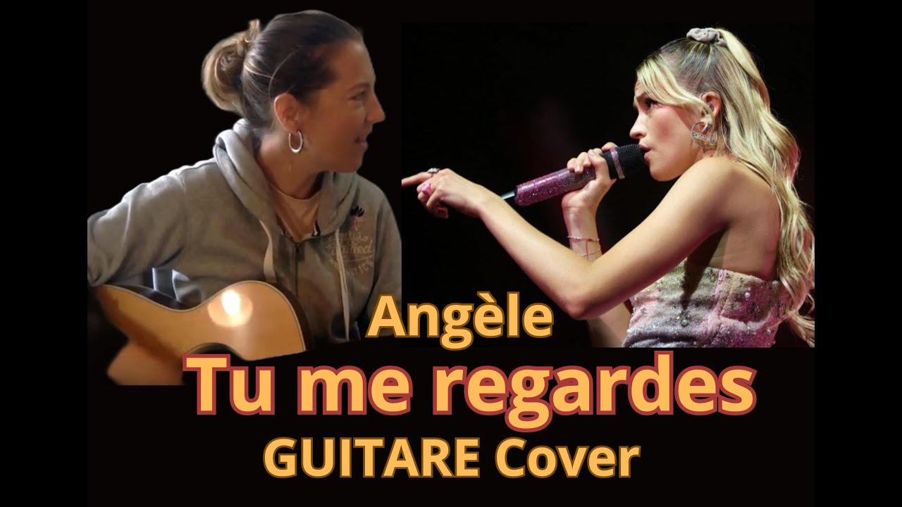 TU ME REGARDES - Ang&egrave;le - guitare acoustique cover (+ Tab)