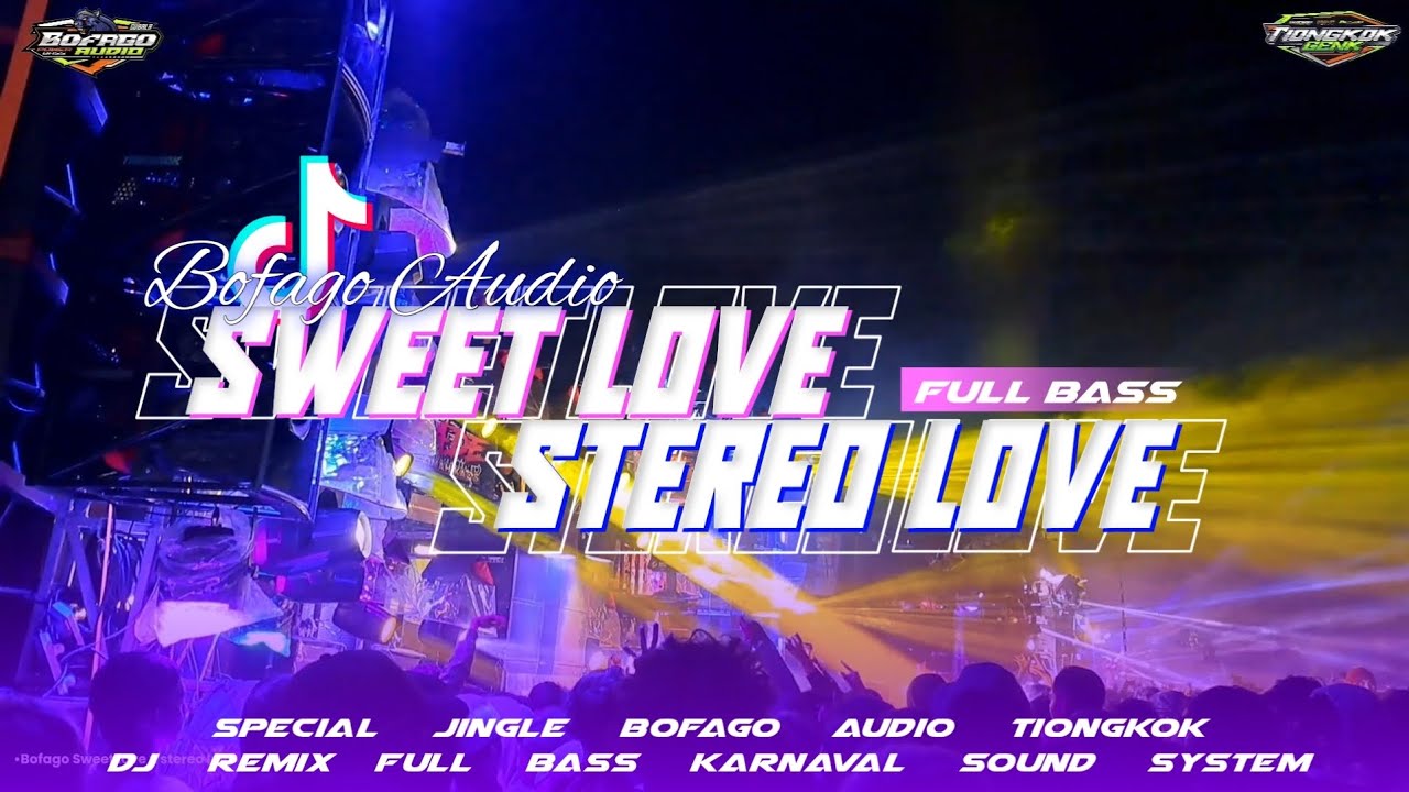 Sweet love x Stereo love//Bofago audio ft 69 project