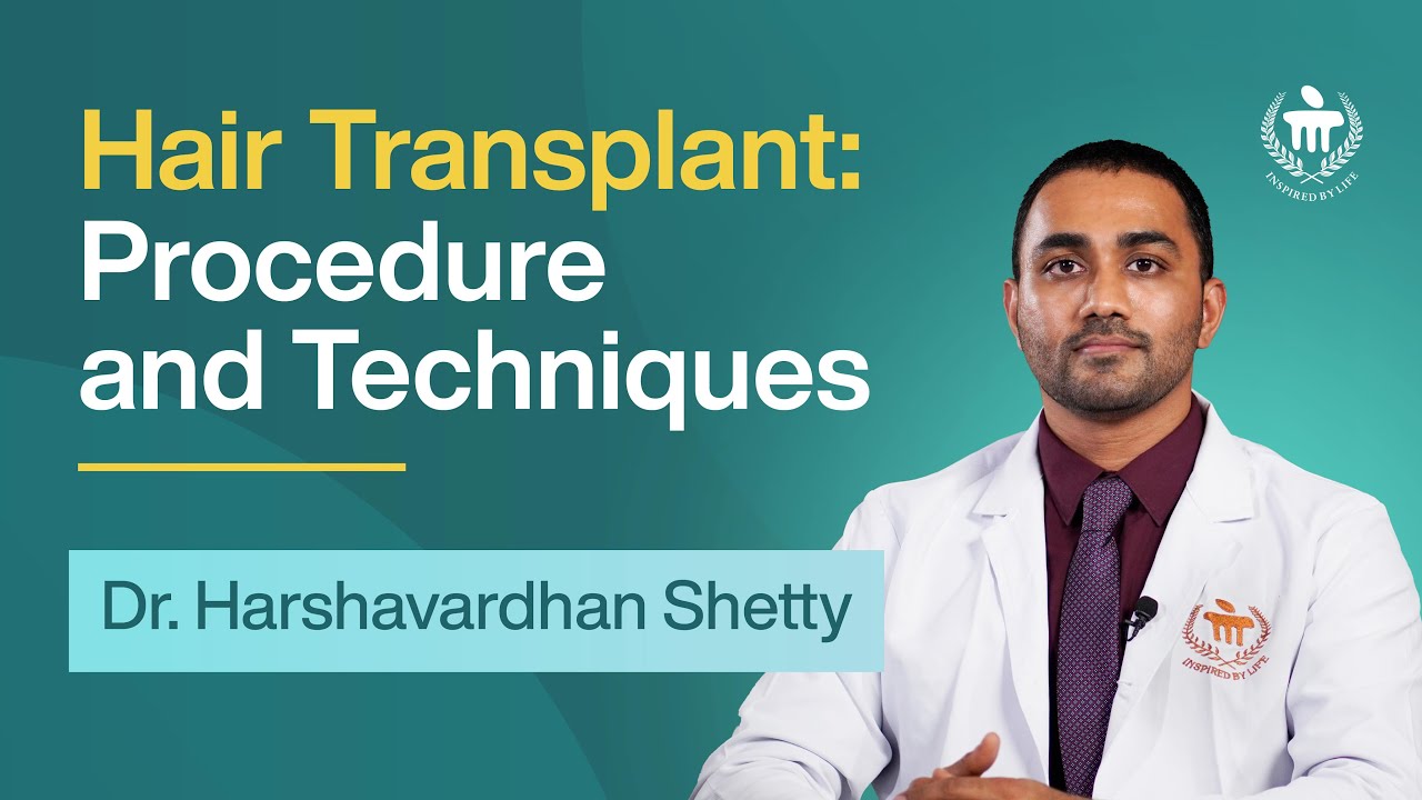 Advanced Hair and Aesthetic Solutions by Dr. Harshavardhan Shetty | Kasturba Hospital, Manipal