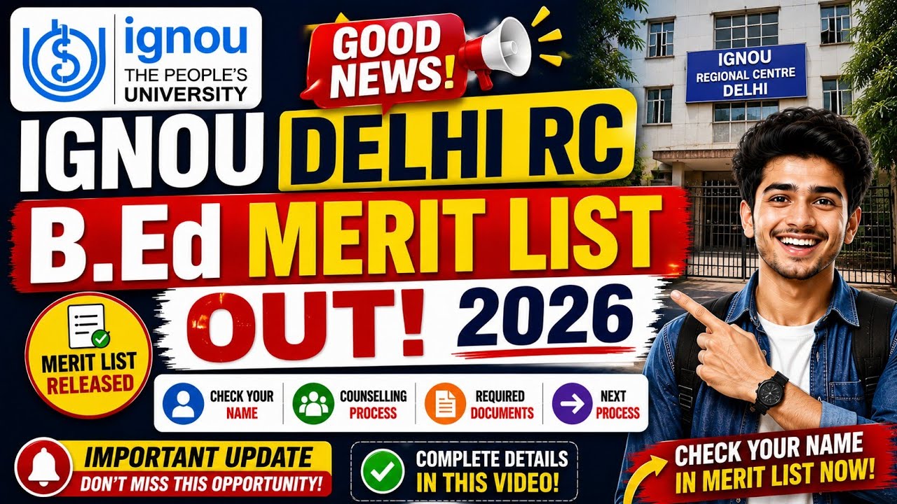IGNOU Delhi RC B.Ed Merit List 2026 Out 🔥 | Check Your Name | Complete Counselling Process #ignou 