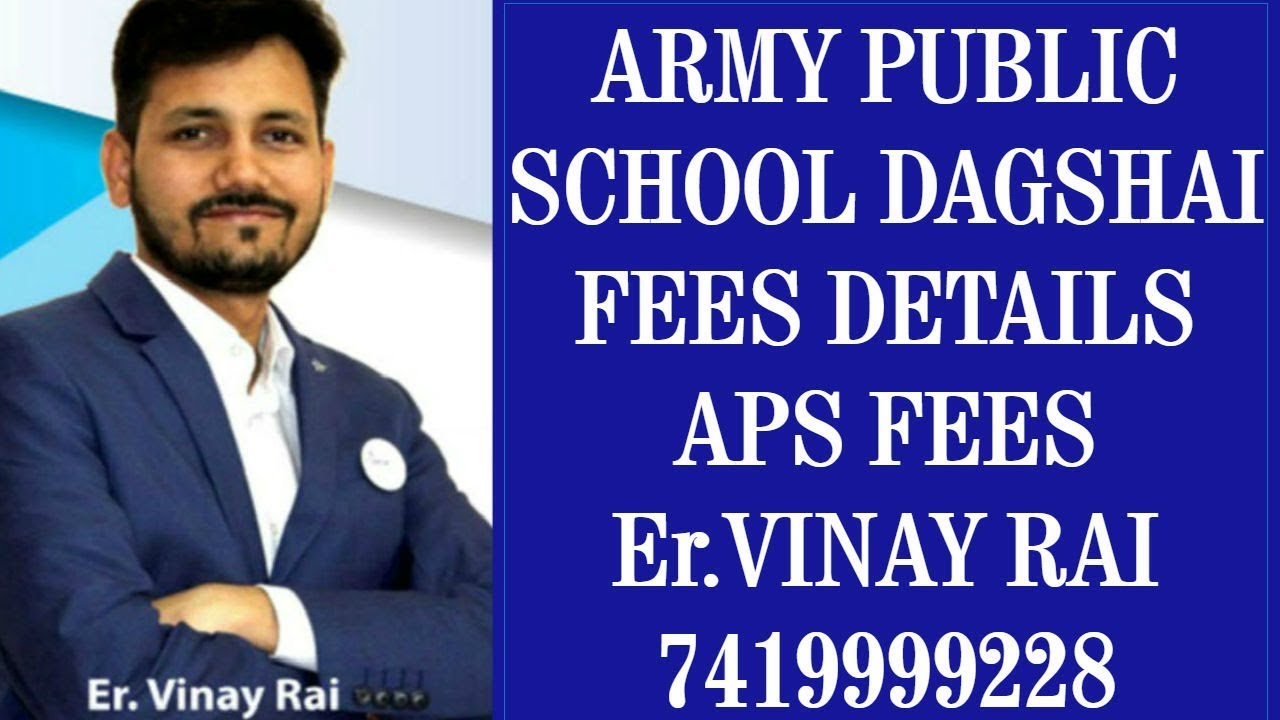 ARMY PUBLIC SCHOOL DAGSHAI FEES DETAILS | Er.VINAY RAI | 7419999228