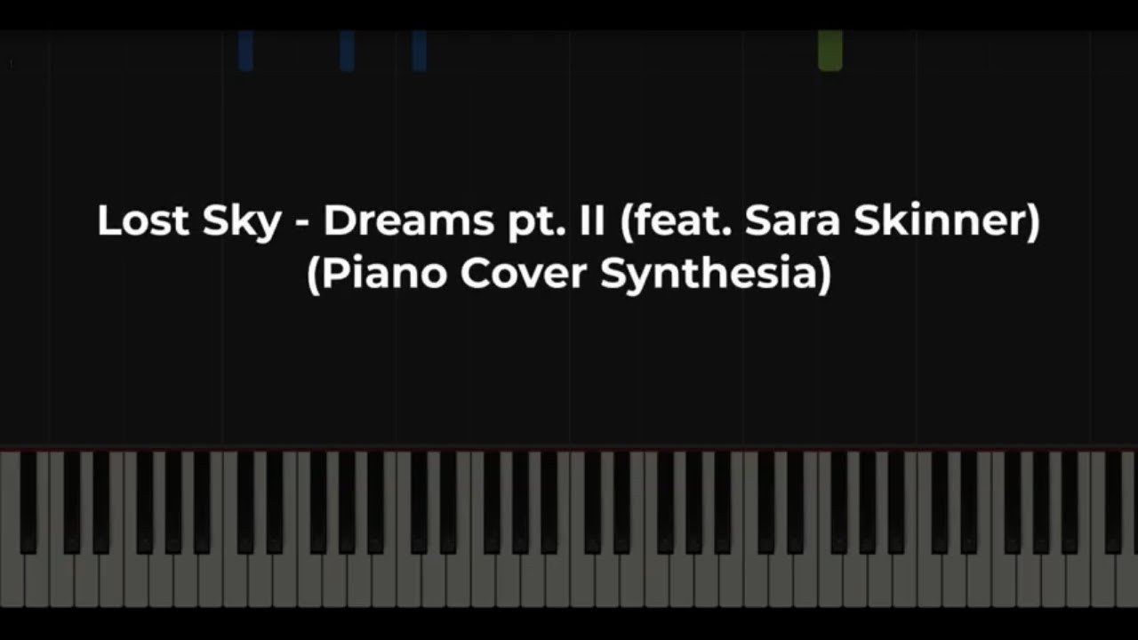Lost Sky - Dreams pt. II (feat. Sara Skinner) (Piano Cover Synthesia)