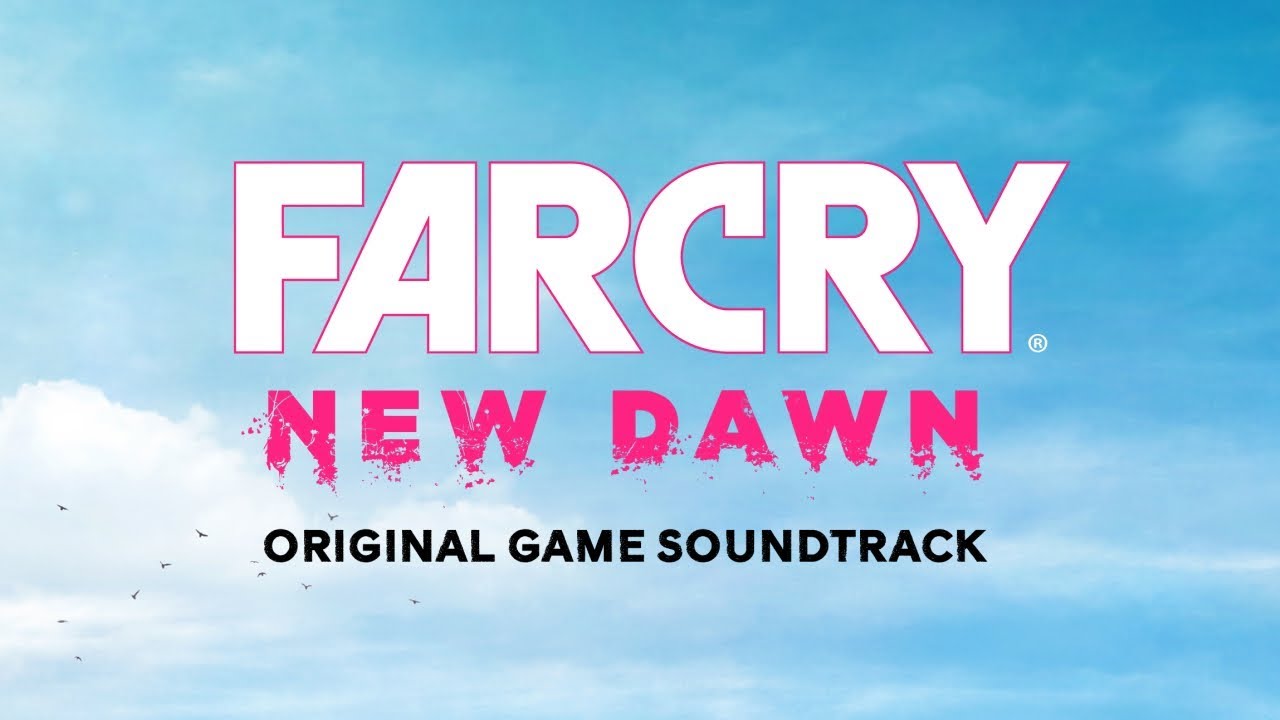 New Dawn (Main Theme) | Far Cry New Dawn (OST) | Tyler Bates, John Swihart