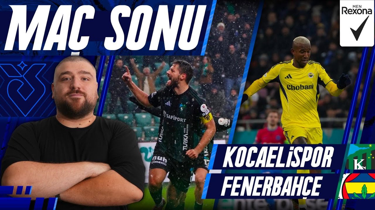 Kocaelispor-Fenerbahçe | Maç Sonu Değerlendirmesi | Avrupa Transfer Dönemi Son Saatleri