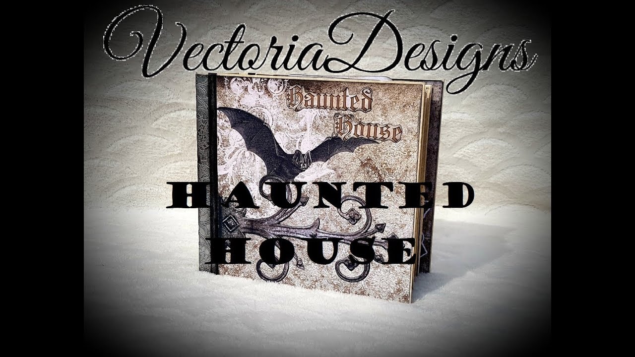 Haunted House Mini Album Vectoria Designs