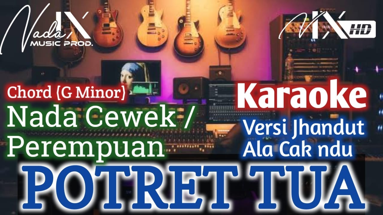 POTRET TUA KARAOKE - CEWEK / PEREMPUAN - TEMPO KALEM - VERSI ALA CAK NDU - JHANDHUT KOPLO - NADA9