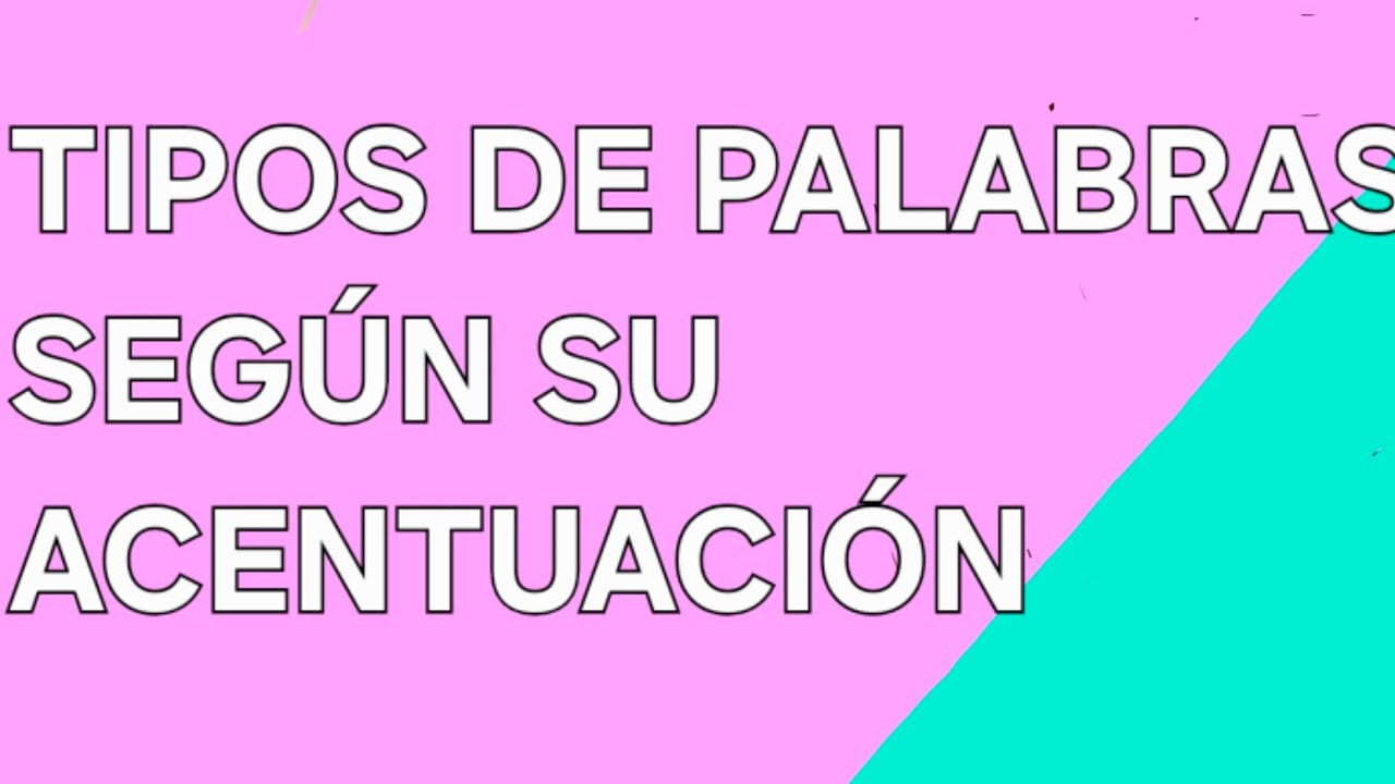 PALABTAS LLANAS, ESDRÚJULAS Y AGUDAS.