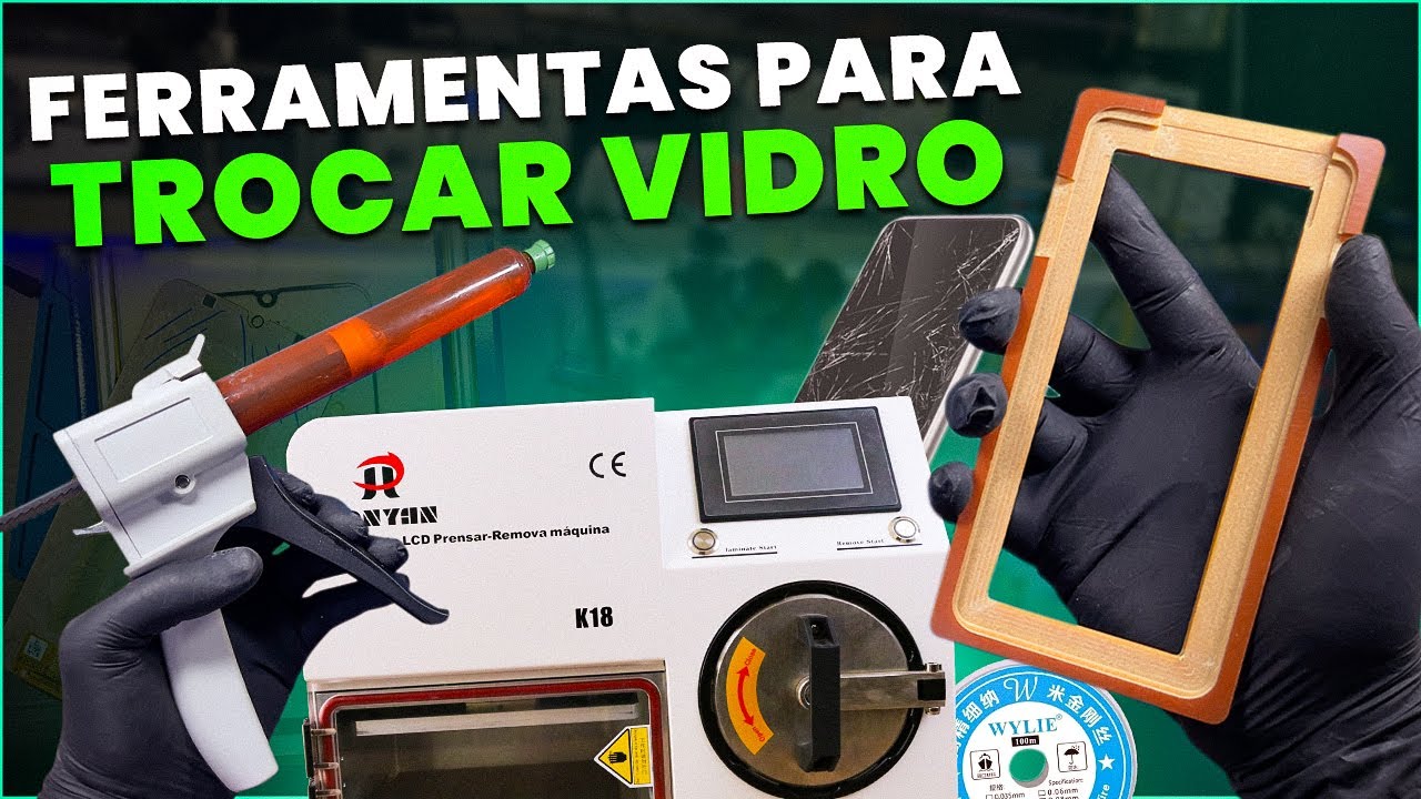 Ferramentas Para Trabalhar Com Troca de Vidro no Conserto de Celular!