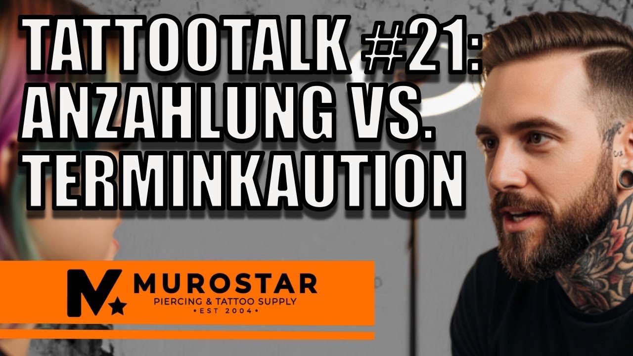 💰 Tattoo Talk #21: Anzahlung vs. Terminkaution &ndash; Der Wichtige Unterschied f&uuml;r Kunden & Artists! ✍️