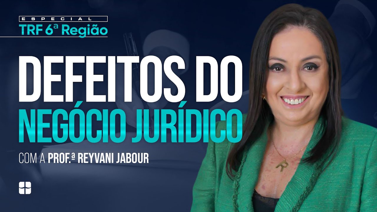 Defeitos do Negócio Jurídico | Prof.ª Reyvani Jabour