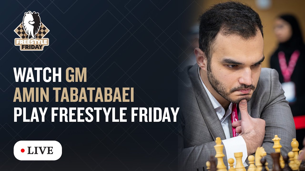 GM Amin Tabatabaei plays Freestyle Friday