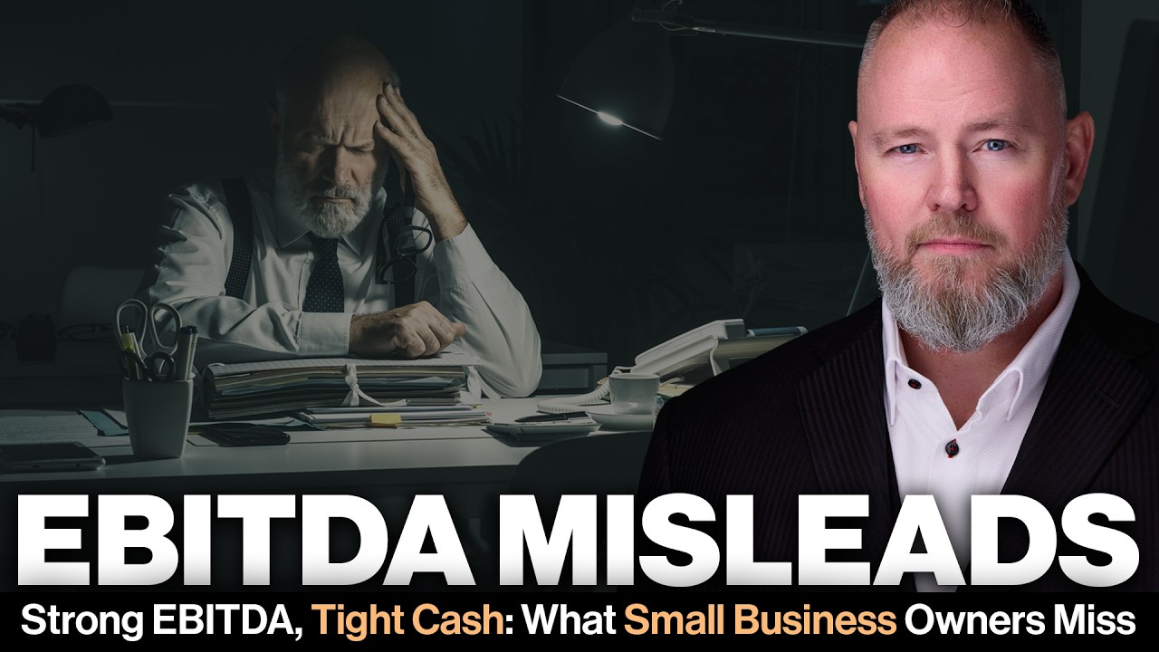 EBITDA Looks Good. So Why Does the Business Feel Broke?