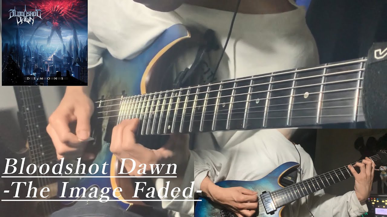 Bloodshot Dawn  -The Image Faded- Full Guitar Cover