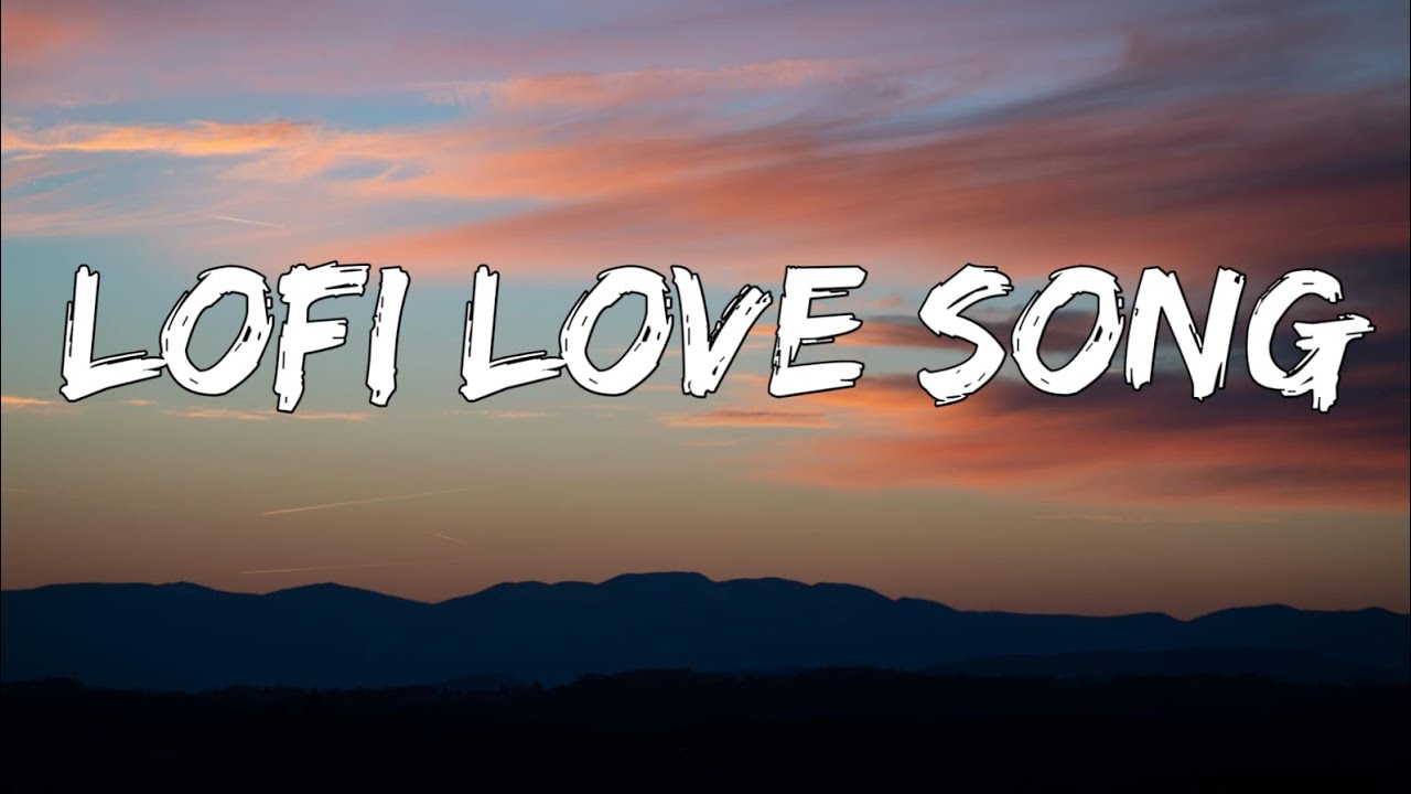 Lofi love song (Lyrics) || New song 2026||New English song || Best song english