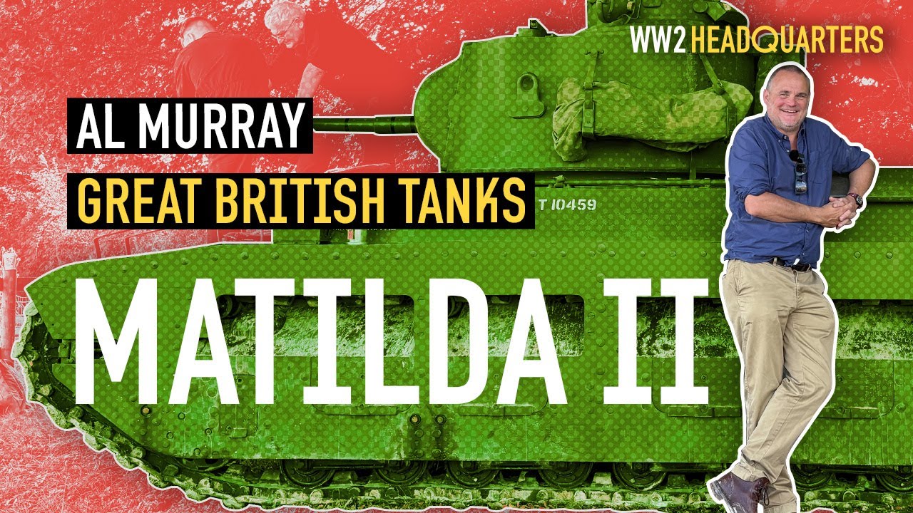 Эл Мюррей ВЛЮБИЛСЯ в Matilda II — самый недооцененный британский танк времен Второй мировой войны?