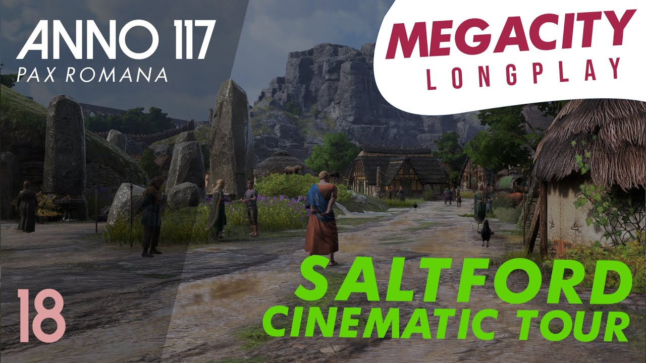 ANNO 117 | Megacity Longplay Part 18: Saltford Cinematic Tour!!