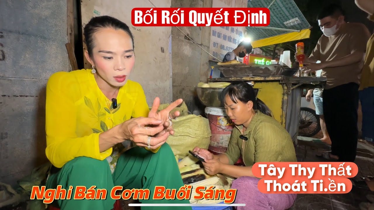 T&acirc;y Thy Nghỉ B&aacute;n Cơm Buổi S&aacute;ng,Thất Thu Vẫn Chưa T&igrave;m Được C&aacute;ch