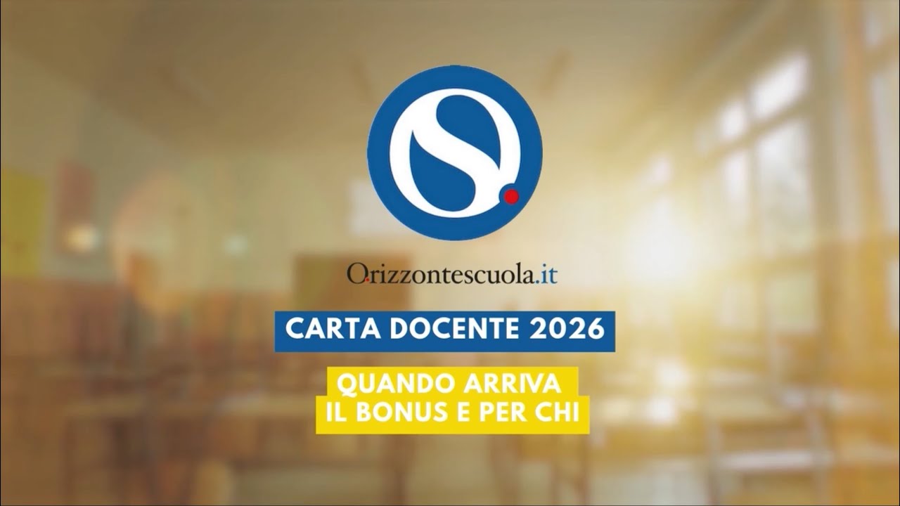 Carta Docente 2026: quando arriva il bonus e per chi