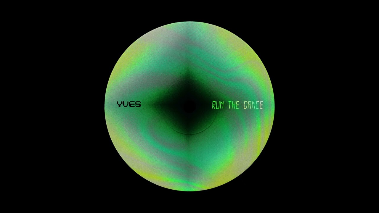 YVES - Run The Dance (EP)