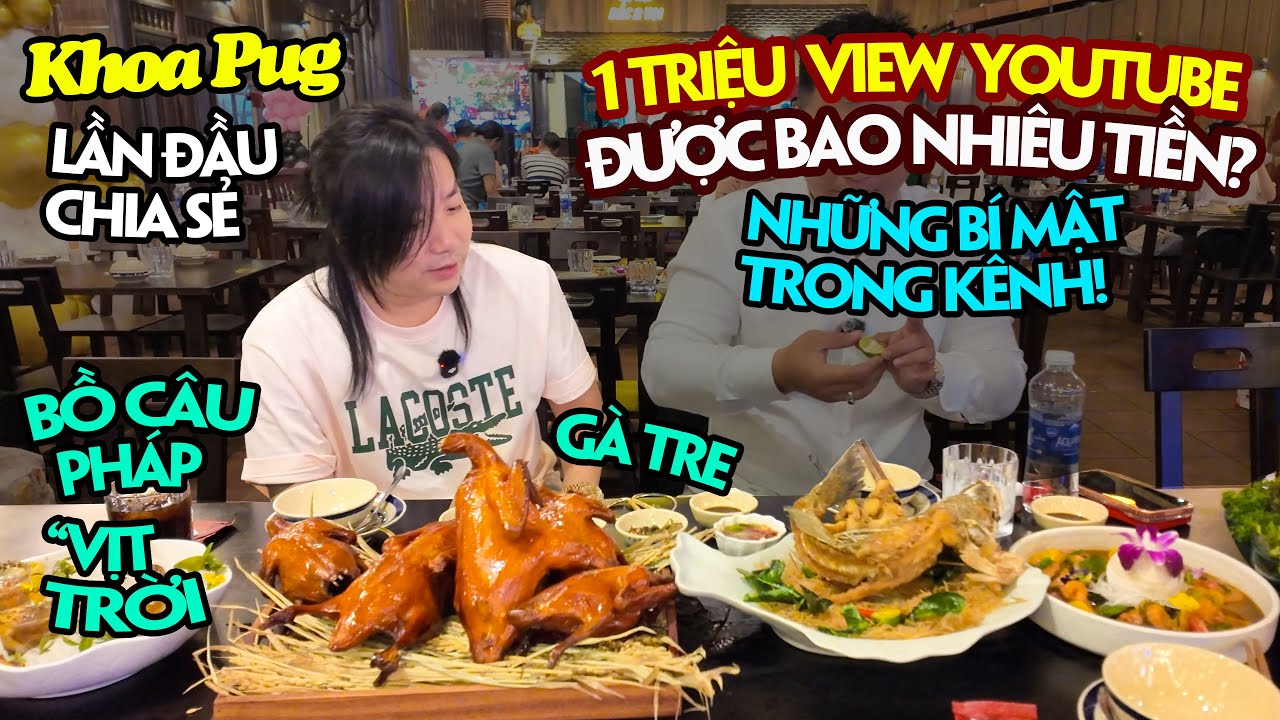 Khoa Pug chia sẻ doanh thu Youtube và những bí mật trong kênh lần đầu công bố cho người xem biết!