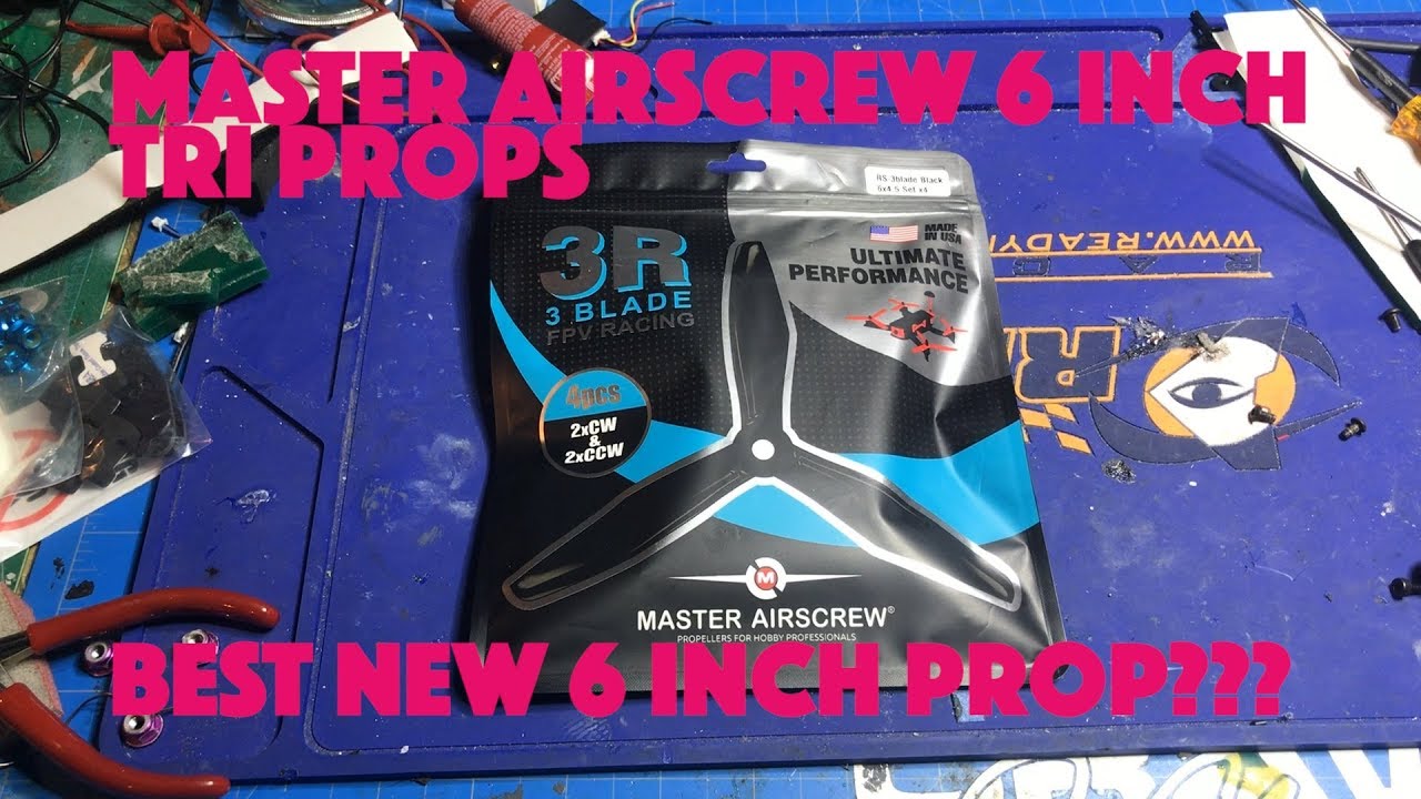 BEST NEW 6 INCH PROP FOR LONG RANGE FPV?? MASTER AIRSCREW