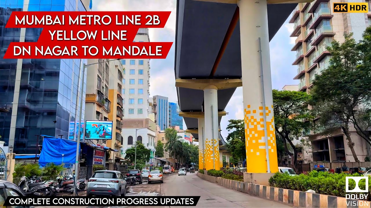 Mumbai Metro Line 2B | DN Nagar to Mandale | Aug’25 | 4K HDR Complete Construction Progress Updates 