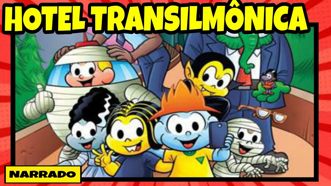 Hotel Transilvânia| Hotel Transilmônica| Turma do Penadinho|Quadrinhos Turma da Mônica [NARRADO]