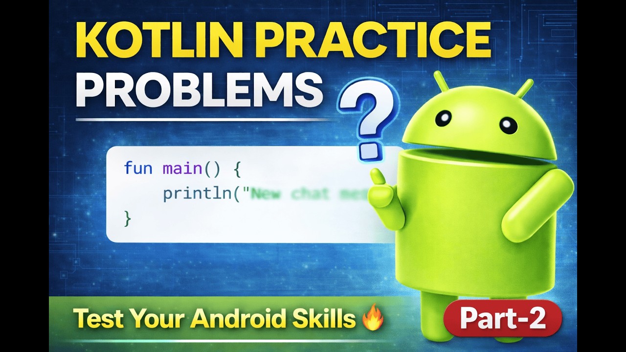 Kotlin Practice Problems (Part-2) | Android Development for Beginners